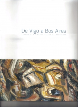 De Vigo a Bos Aires, Laxeiro e a pintura galega de posguerra